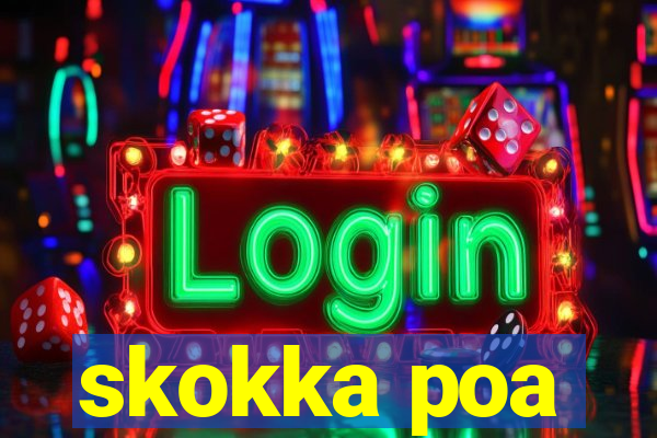 skokka poa